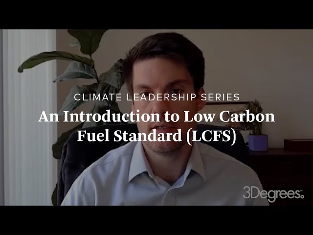 An Introduction to Low Carbon Fuel Standard (LCFS)