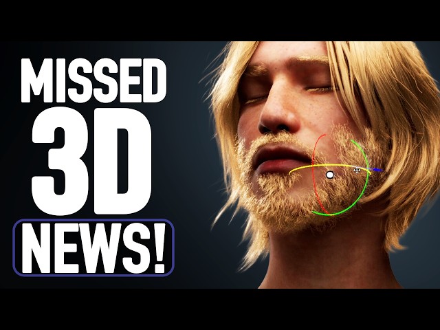 New 3D News & Updates You Probably Didn't Know About!