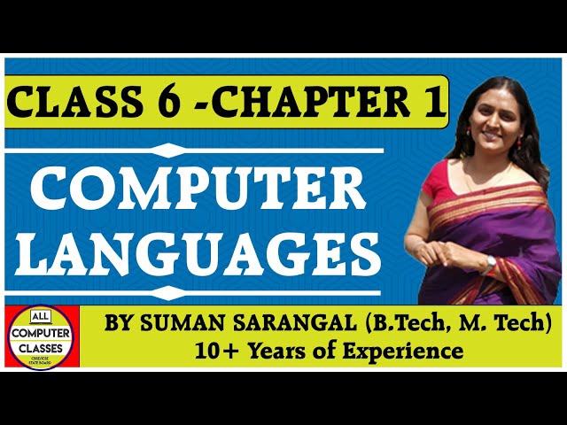 Class 6 | Chapter 1 | Computer Languages | NCERT | CBSE |  ICSE | State Board | All Computer Classes