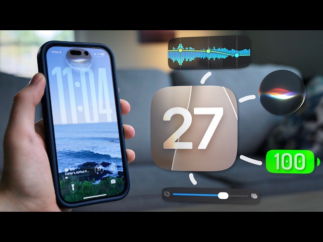 Everything a regular person needs to know about iOS 27