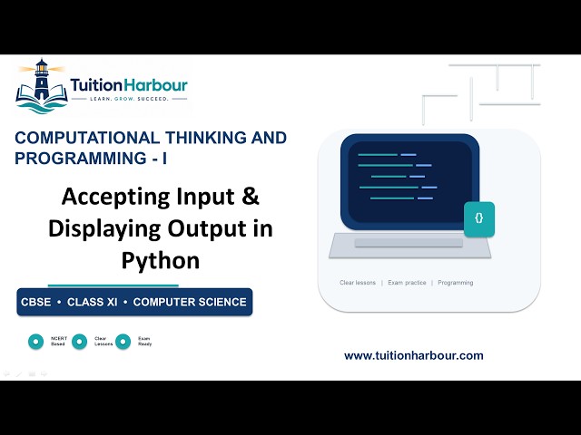 Accepting Input & Displaying Output in Python | input() and print() | CBSE Class 11 Computer Science