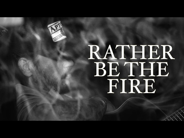 Bryan Martin - Rather Be The Fire (Official Lyric Video)