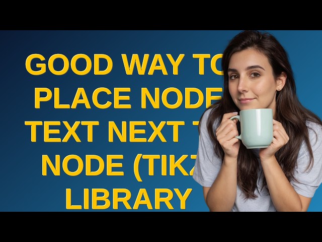 Tex: Good way to place node text next to node (TikZ-library graphs)