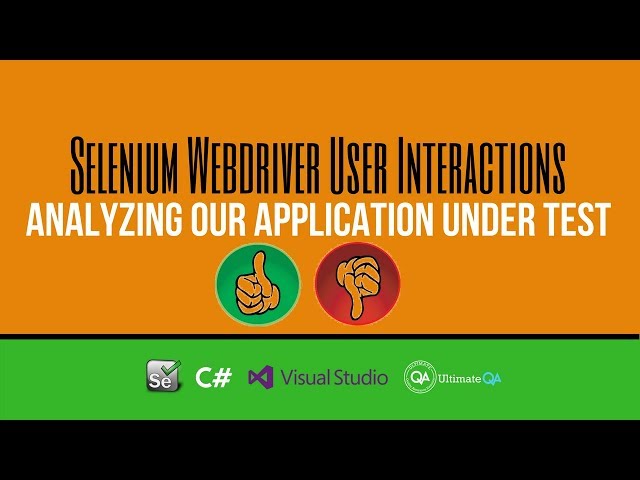 Selenium Tutorial: User Interactions - Analyzing our application under test (Updated May 2018)