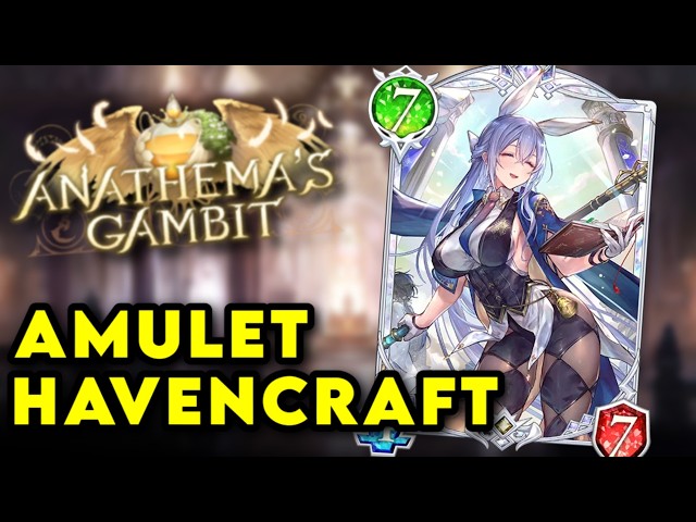 Is Amulet Haven Actually a playable deck now? | Amulet Haven | Shadowverse:Worlds Anathema's Gambit