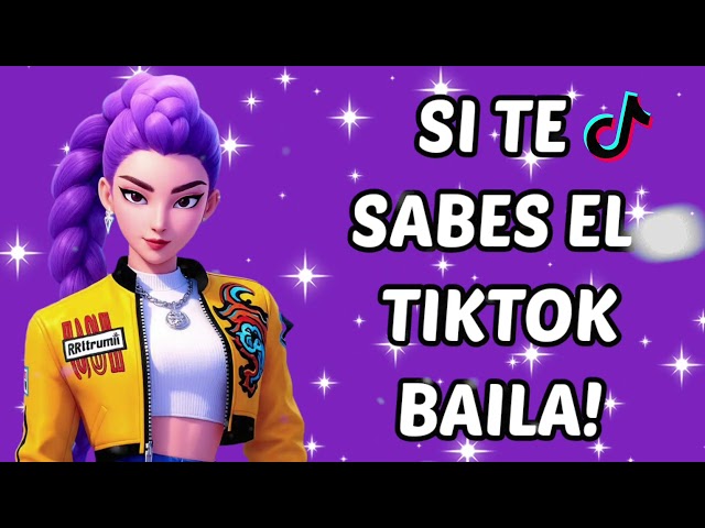 SI TE SABES EL TIKTOK BAILA! - 2025