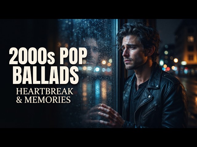 If You Love 2000s Music, Don’t Skip This ❤️ | Male Pop Ballad Collection