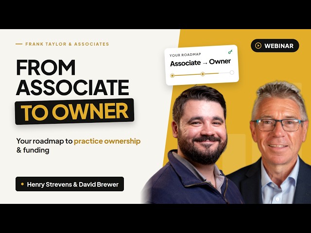 From Associate to Owner: Your Roadmap to Practice Ownership & Funding