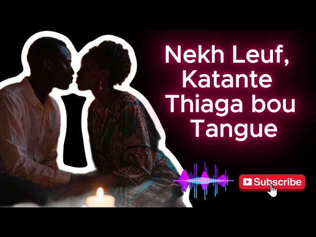 Sex Time : Sweet Leuf, Sex Thiaga bou Tangue
