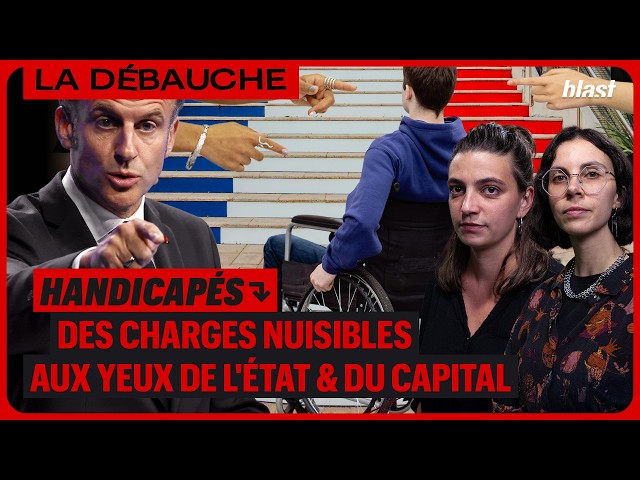 HANDICAPÉS : DES CHARGES NUISIBLES AUX YEUX DE L'ÉTAT ET DU CAPITAL