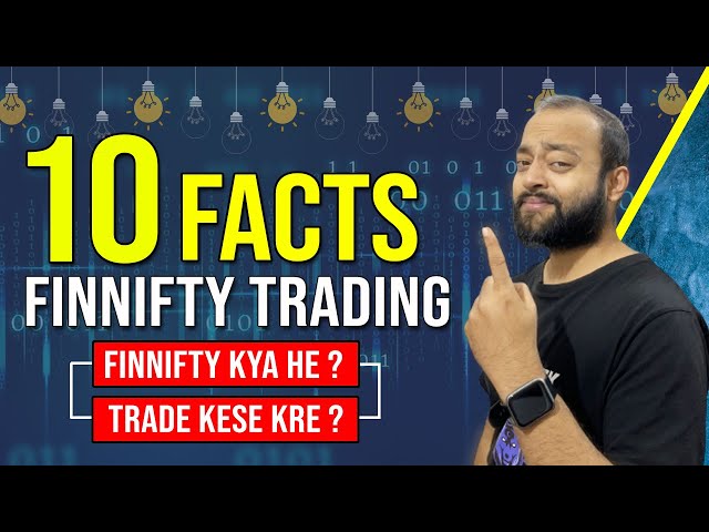 Finnifty 10 FACTS | What is Finnifty?FINNIFTY मे कैसे Trade करे ?