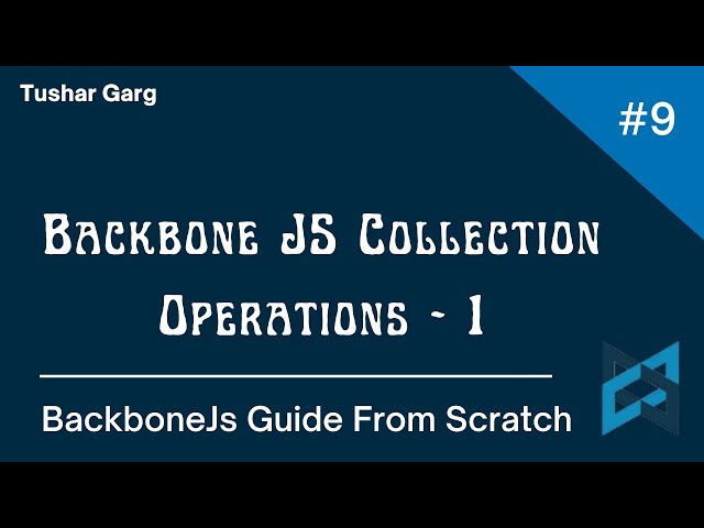 BackboneJs Tutorial In Hindi || Backbone Collection Operations Part -1