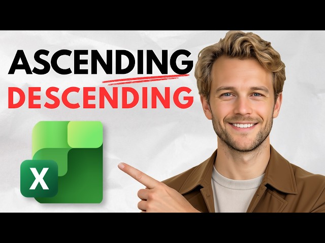 How to Arrange Data Ascending & Descending Order Excel (Full Guide)