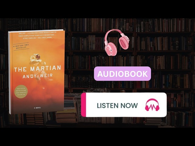The Martian by Andy Weir | Full Audiobook Summary | Survival, Science & Never Give Up
