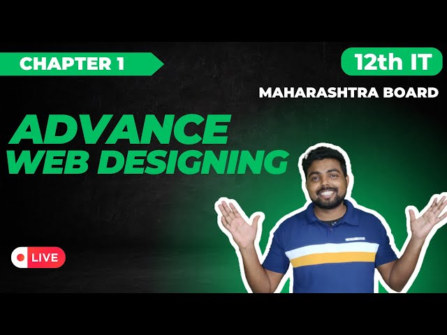 1. Advance Web Designing | HSC - IT| Maharevision | Maharashtra Board | Information Technology (IT)