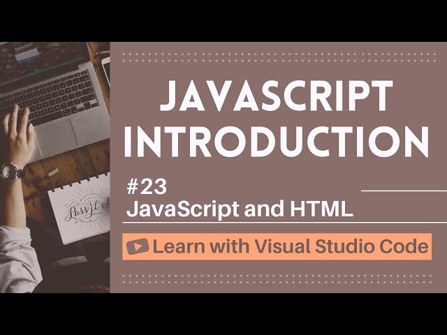 [Learn with VSCode] JavaScript for Beginners #23 JavaScript and HTML