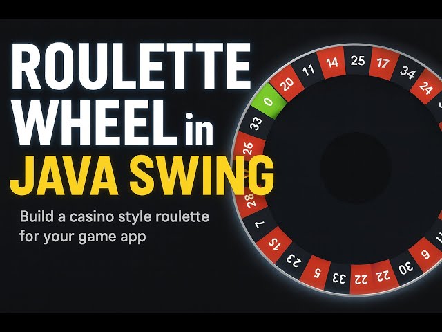 Build a Casino Roulette Wheel in Java Swing | Full Animation & Game Logic Tutorial