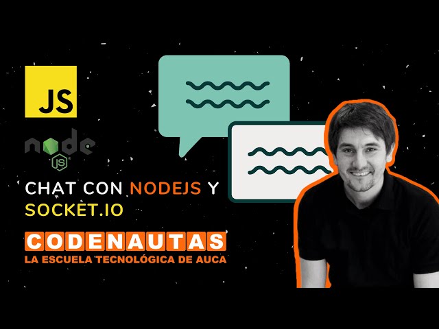 Programación de un chat con NodeJs y Socket.io 2022