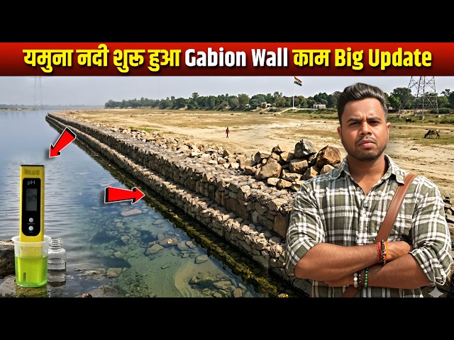 Delhi Yamuna Big Latest Update 2026: BJP Govt Starts Work on Gabion Walls