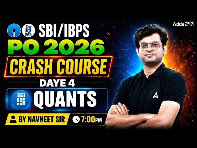 SBI PO 2026 and IBPS PO Quants Preparation Crash Course Day 4 by Navneet Tiwari