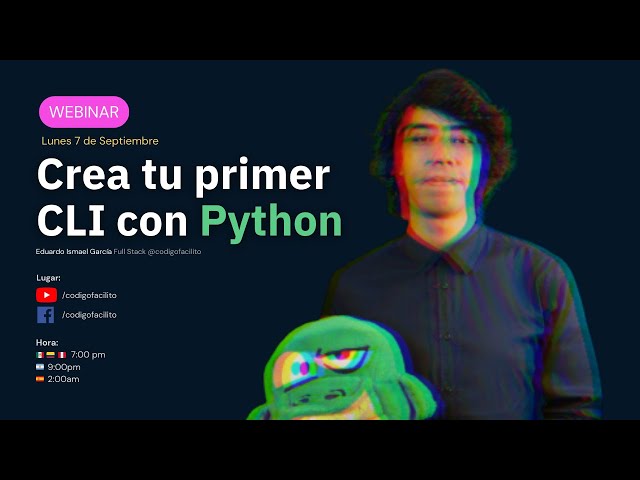 Webinar: Crea tu primer CLI con Python