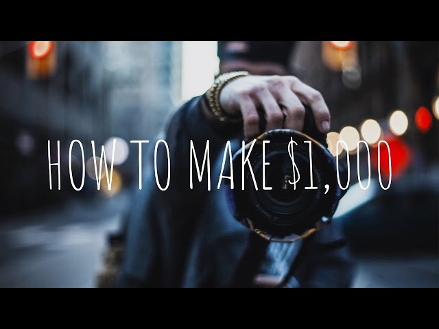 3 Ways to Make Your First $1,000 as a Photographer