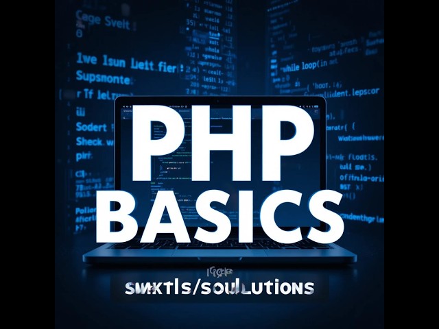 PHP Basics | checking Variables, using if-else loop with Code examples