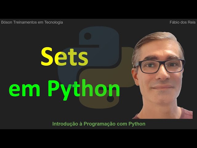 O que são Sets (Conjuntos) - Curso de Programação com Python