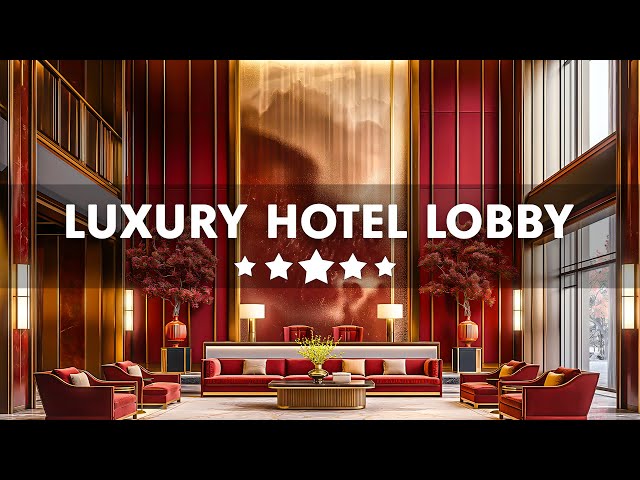 Hotel Lobby Music 2026 - Elegant Jazz Saxophone Instrumental Music - Relaxing Jazz Background Music