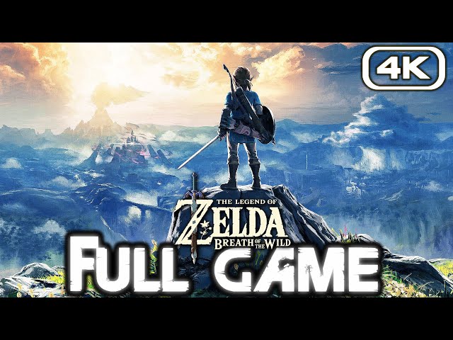 ZELDA BREATH OF THE WILD Gameplay Walkthrough FULL GAME (4K ULTRA HD) No Commentary
