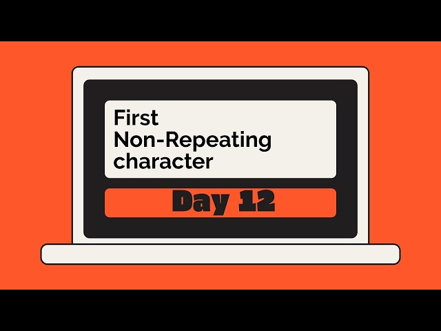 Day 12: First Unique Character in a String | LeetCode #387 | Python DSA