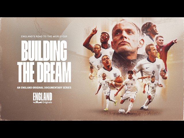 Official Trailer - Building the Dream | 3 part England Originals series | Download the England App 📲