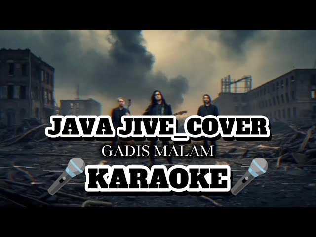 🎤JAVA JIVE_GADIS MALAM_[COVER ROCK METAL KARAOKE🎤]