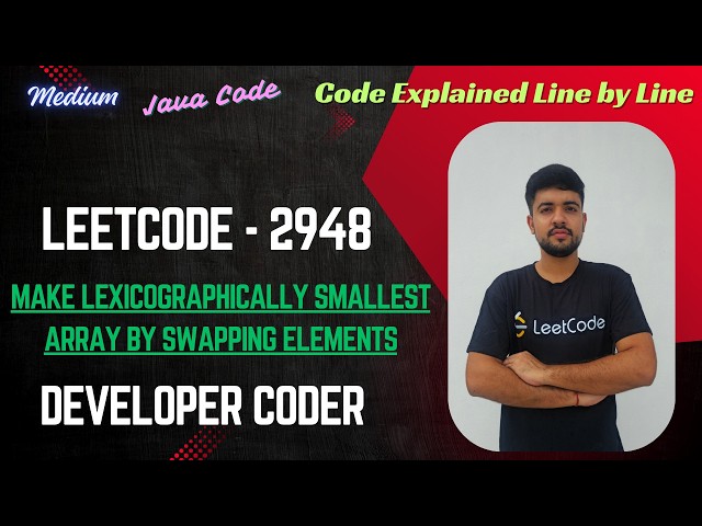Make Lexicographically Smallest Array by Swapping Elements | LeetCode 2948 | Java | Developer Coder