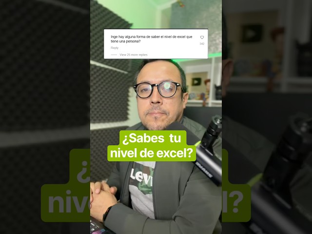 ¿Cómo saber en que nivel de Excel estoy? ¿En verdad hay como medirlo?