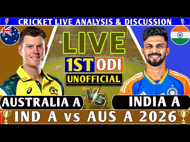 India A vs Australia A 1st Odi! AUS-A VS IND-A 1st Unofficial Odi Live Analysis Score & Discussion