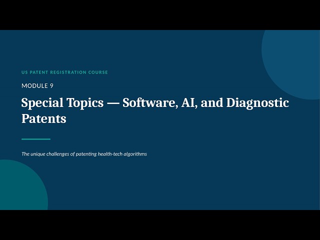 Patenting AI, Software & Diagnostics: Section 101 & 112(f) Explained | US Patent Workshop #9