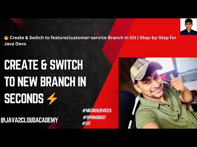 11. 🔥 Create & Switch to feature/customer-service Branch in Git | Step-by-Step for Java Devs