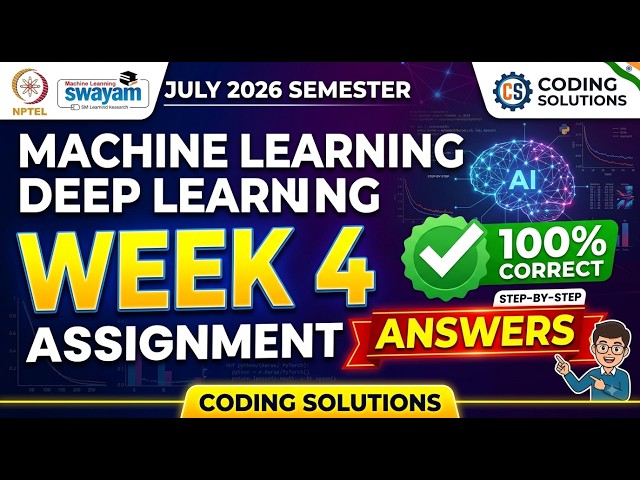 NPTEL Machine Learning & Deep Learning Week 4  Assignment Answers | July 2026 | NPTEL ML & DL