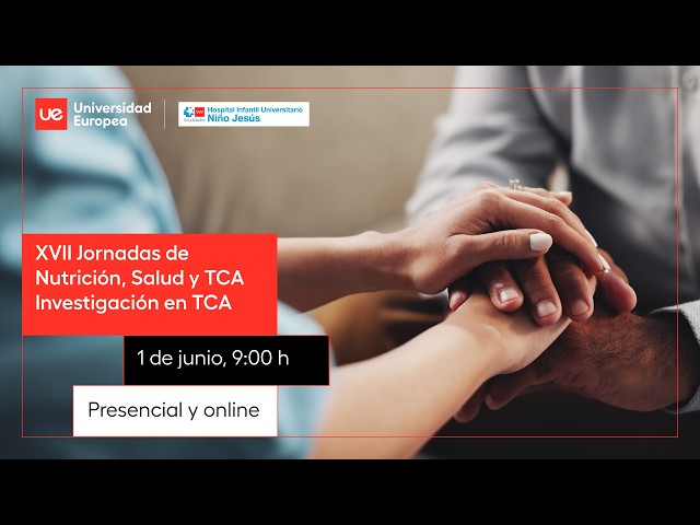 XVII Jornadas de Nutrición, Salud y TCA. Investigación en TCA.