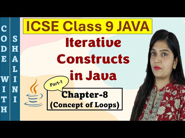 Concept of Loops | Ch 8 | Iterative Constructs in Java | ICSE Computer application with BlueJ