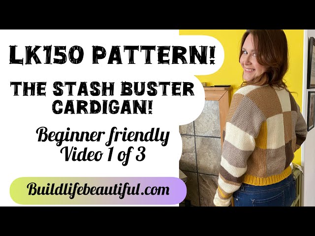 Lk150 Cardigan Pattern Stash Buster! 1 of 3 Tutorials! Modern machine knitting pattern