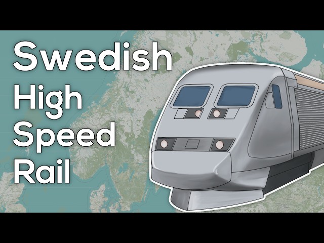 Sweden's High Speed Rail Explained