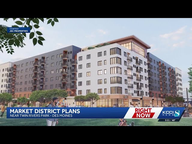 Des Moines' Market District set for $700 million transformation