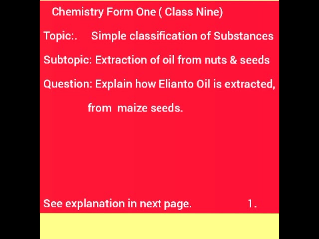 Chemistry Form One, Elianto Oil preparation using maize seeds, Chemistry Knec syllabus form 1