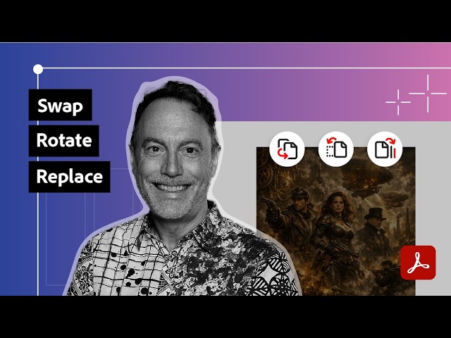 Fix Any PDF Fast: Replace, Rotate and Reorder Pages in Adobe Acrobat