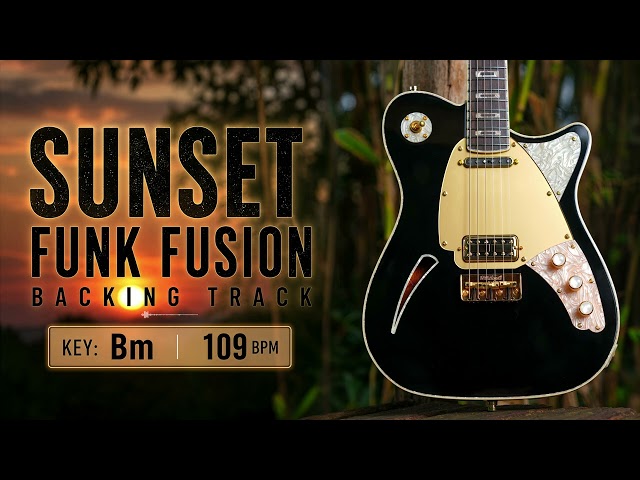 Sunset Funk Fusion Guitar Backing Track Jam in Bm | 109 BPM