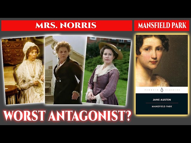 The Cruelty of Mrs. Norris | Jane Austen's Most Hated Character?