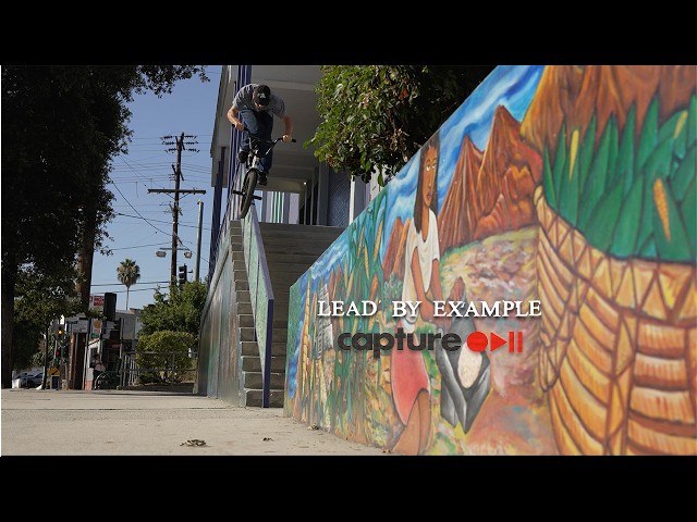 LEAD BY EXAMPLE - Independent Full Length BMX  Street Video