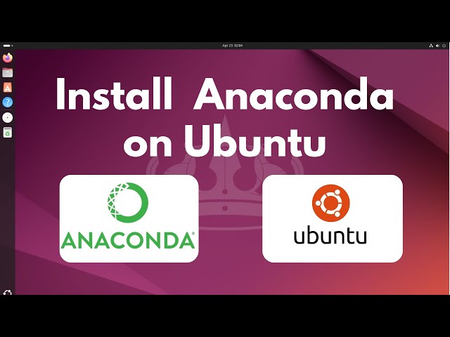 How to Install Anaconda on Ubuntu 24.04 LTS